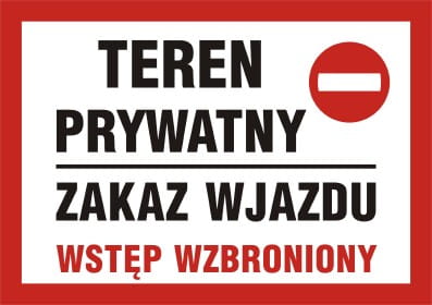 tabliczka Teren prywatny zakaz wjazdu wstęp wzbroniony